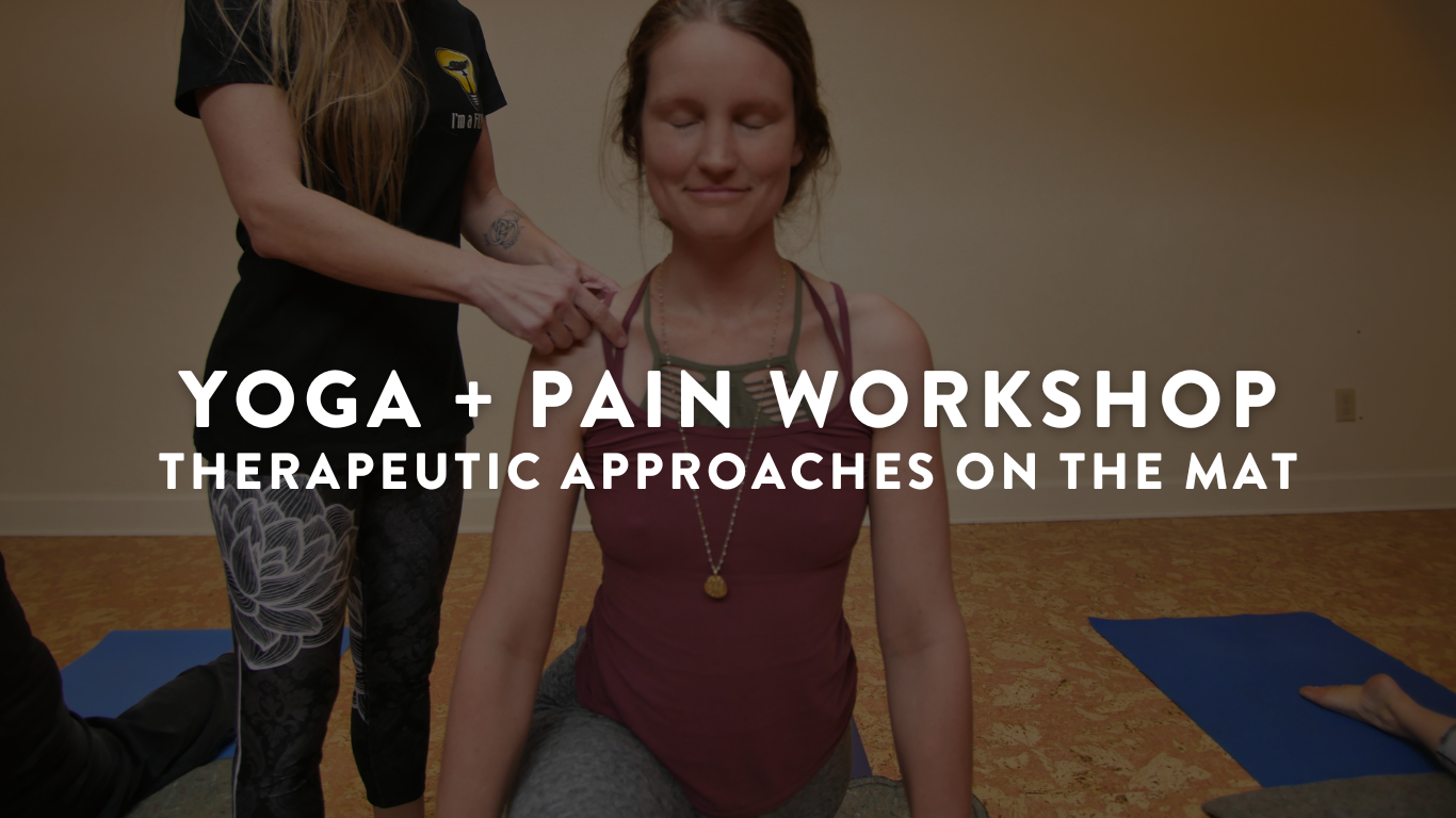 image of yoga teacher demonstrating with words yoga & pain workshop therapeutic approaches on the mat yoga teacher training