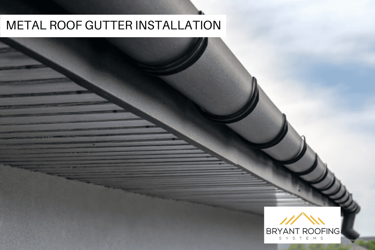 METAL ROOF GUTTER INSTALLATION