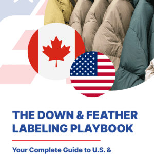 PRE-ORDER: Down & Feather Product Labeling Guide: U.S. + Canada Compliance Workbook