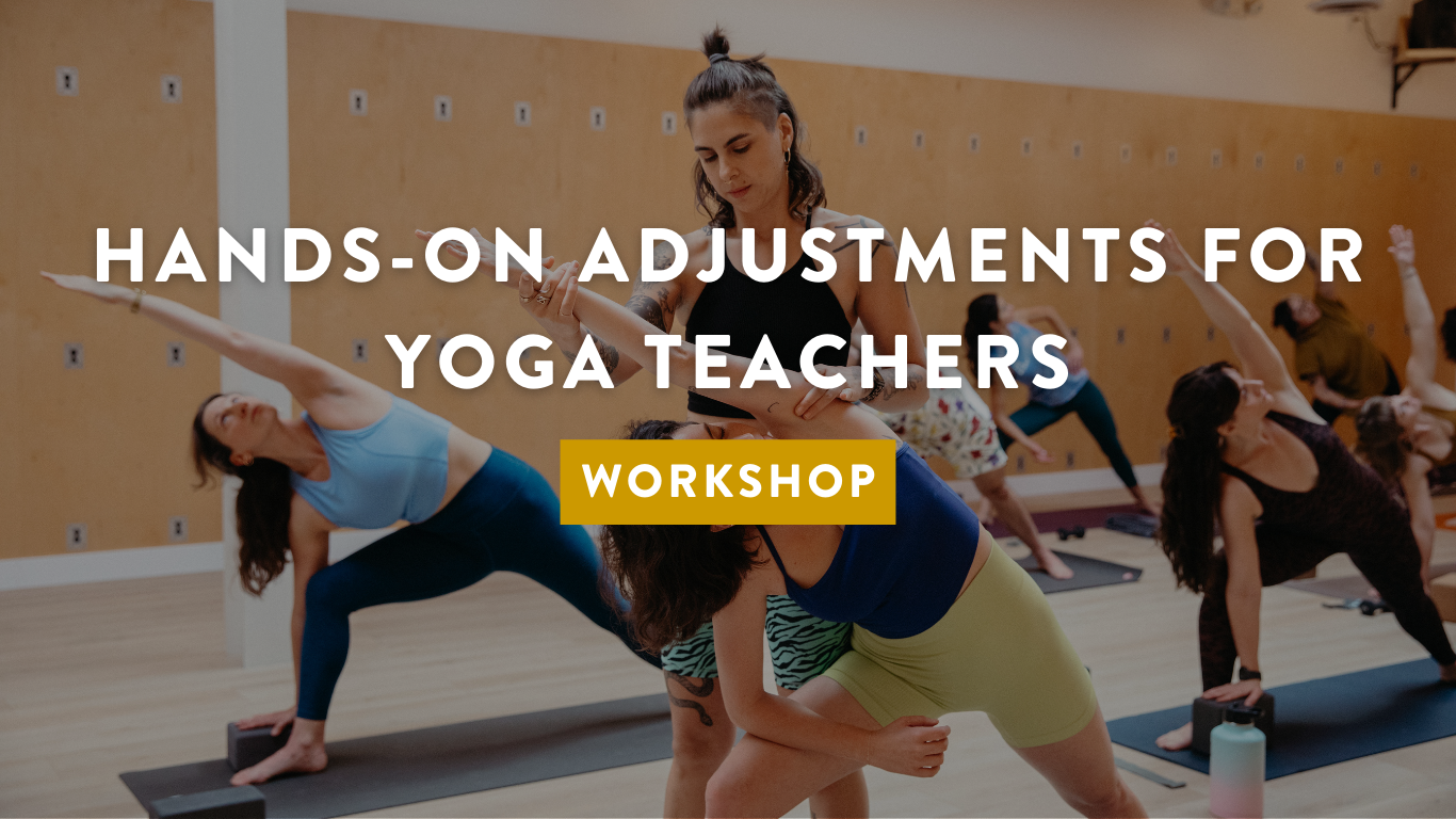 graphic: hands-on adjustments for yoga teachers workshop. image: yoga teacher assisting a student in Los Angeles