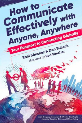 How to Communicate Effectively with Anyone, Anywhere